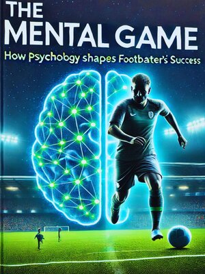 cover image of How Psychology Shapes Footballers' Success.